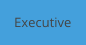 Executive